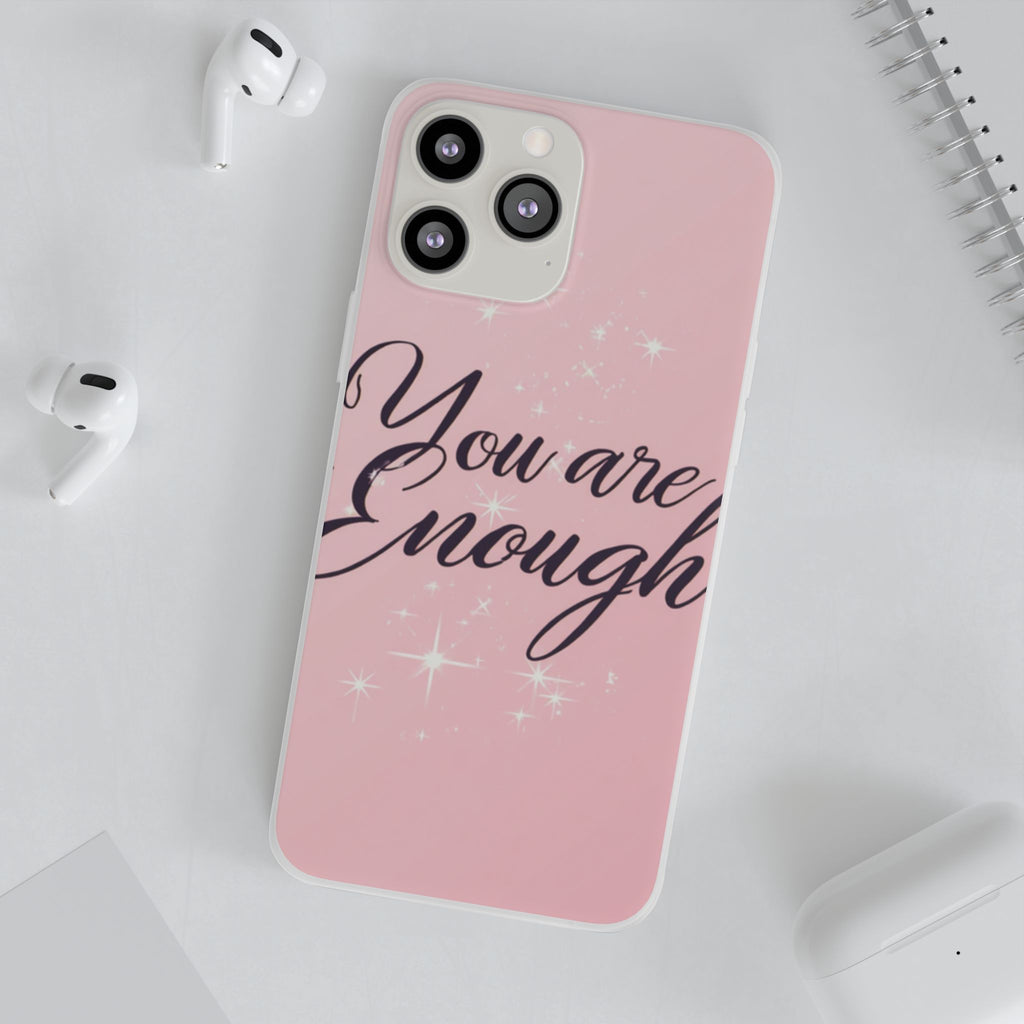 You Are Enough Pink Glitter Phone Case — Protective Flexi Case for iPhone & Android