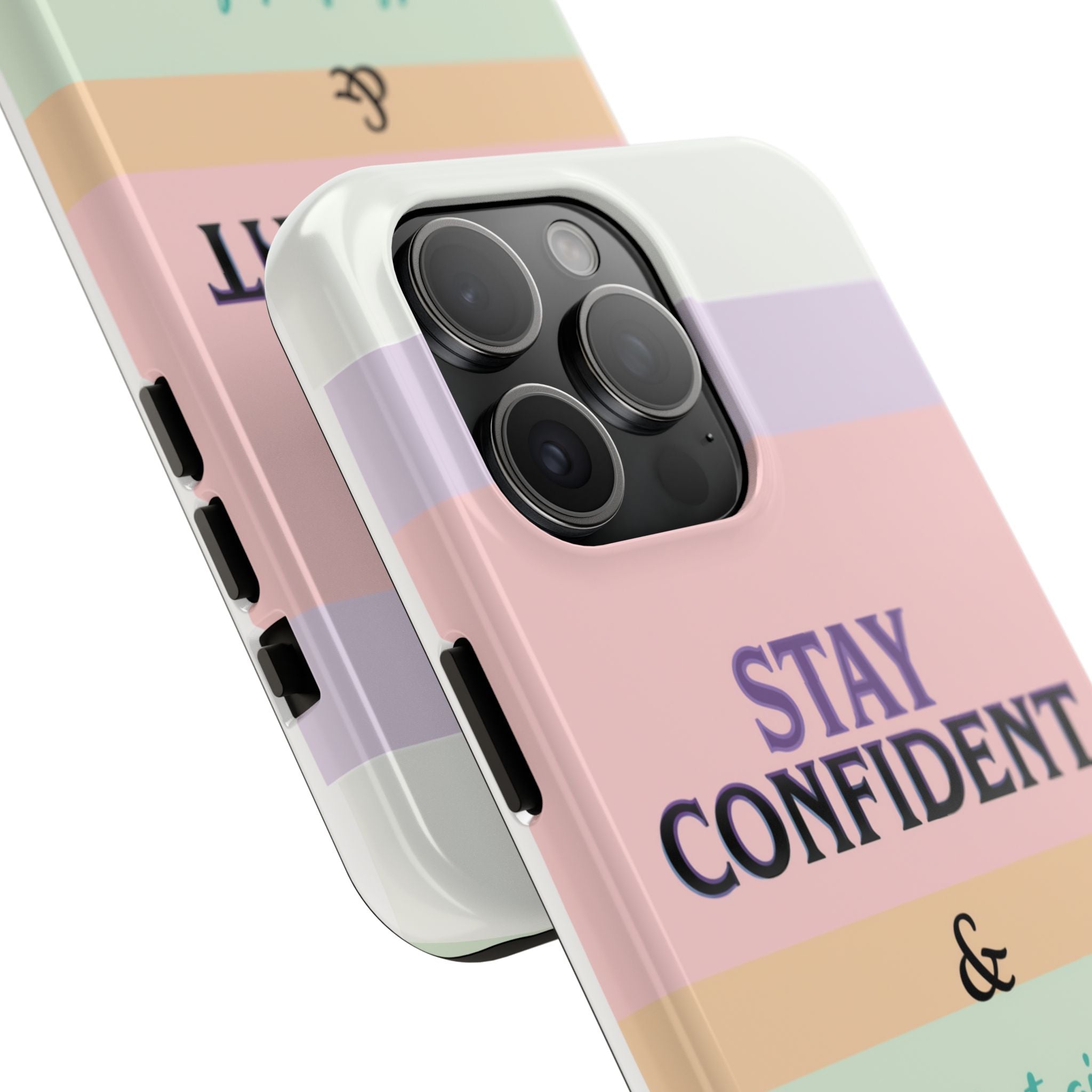 Stay Confident Tough Phone Case — That Girl / Girl Energy Pastel Protective Cover