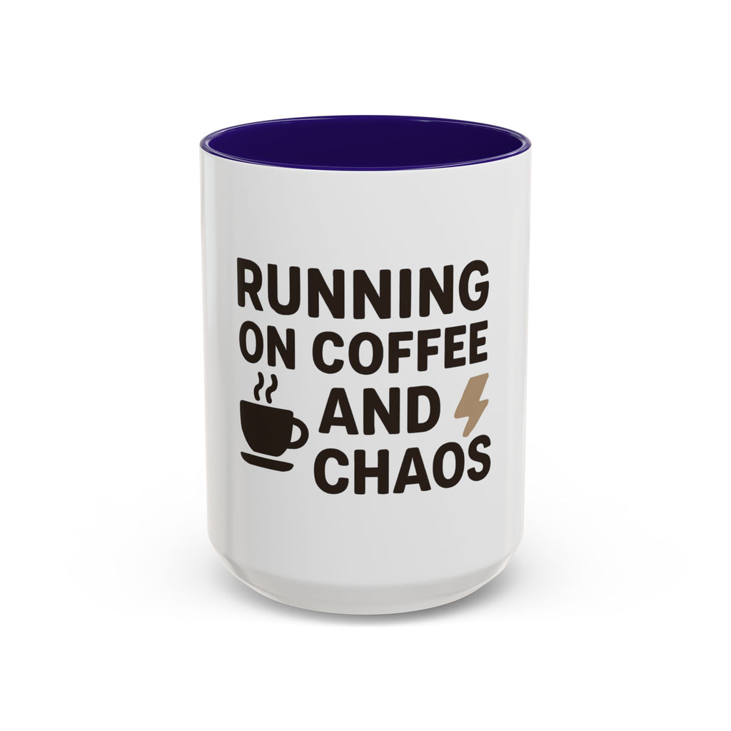 Running on Coffee and Chaos Mug (11oz/15oz) — Funny Coffee Cup for Busy Moms & Professionals