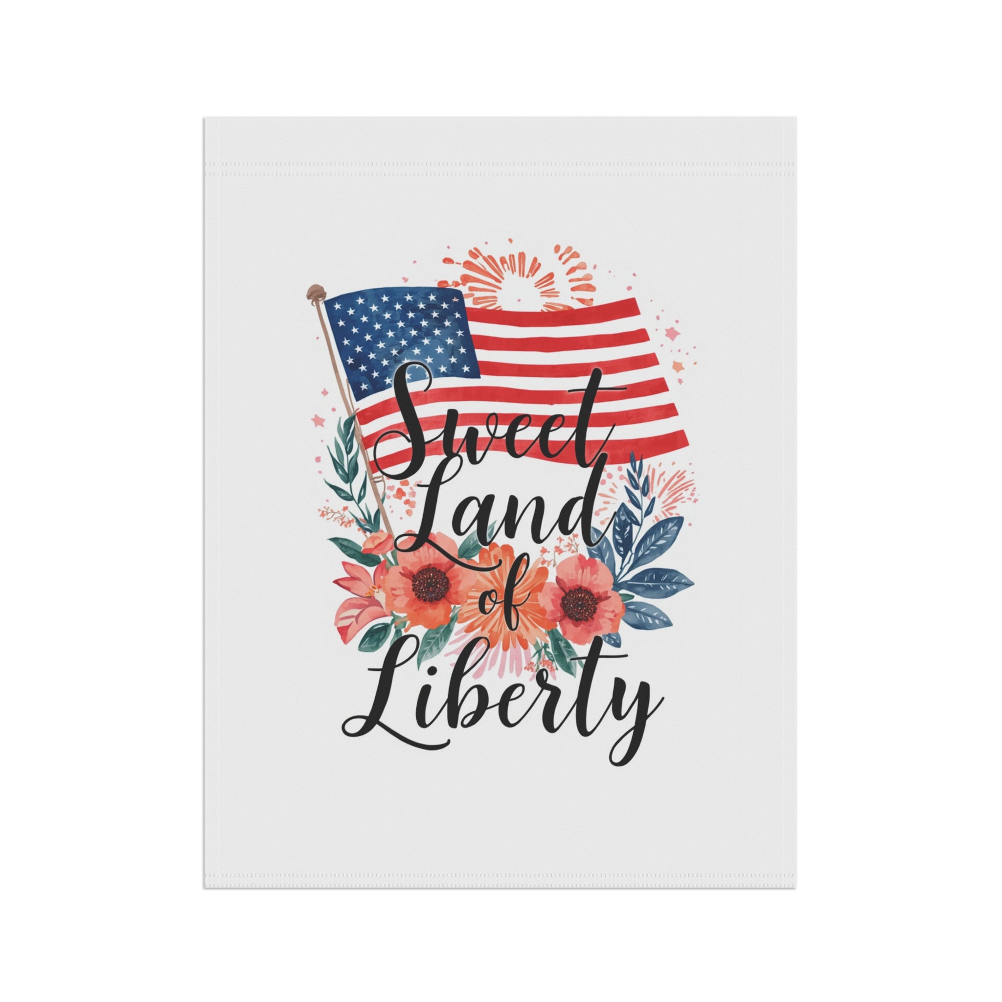 Patriotic Floral 'Sweet Land of Liberty' Garden Flag