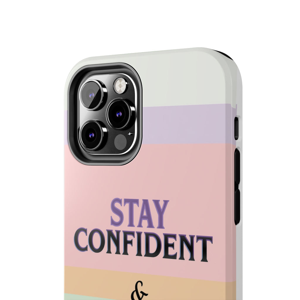 Stay Confident Tough Phone Case — That Girl / Girl Energy Pastel Protective Cover