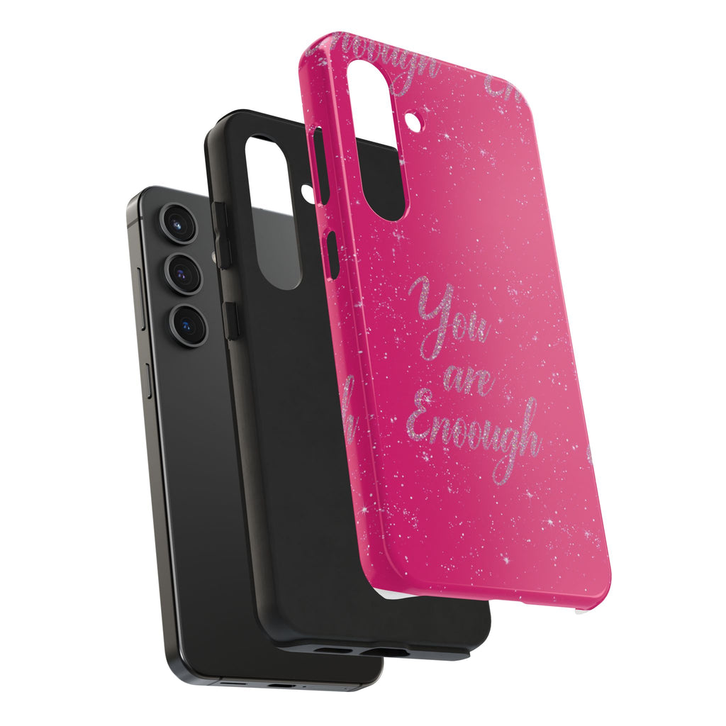 You Are Enough Tough Phone Case — Glitter Pink Protective Phone Cover