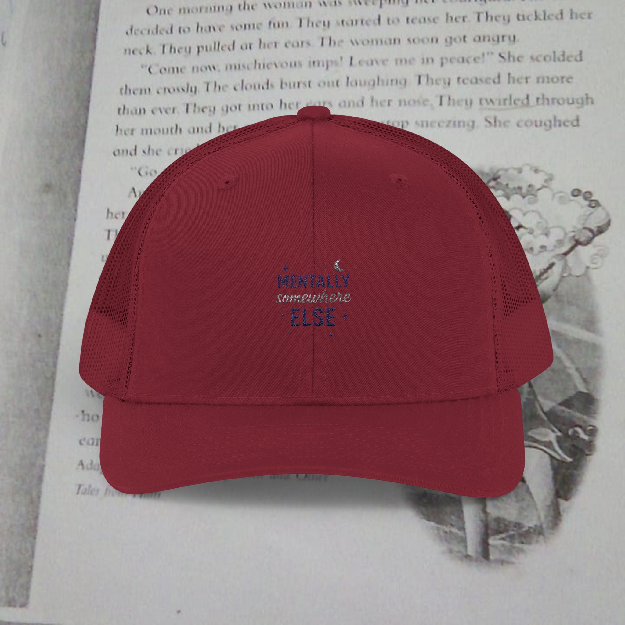 Trucker Cap — 'Mentally Somewhere Else' Minimal Embroidered Snapback