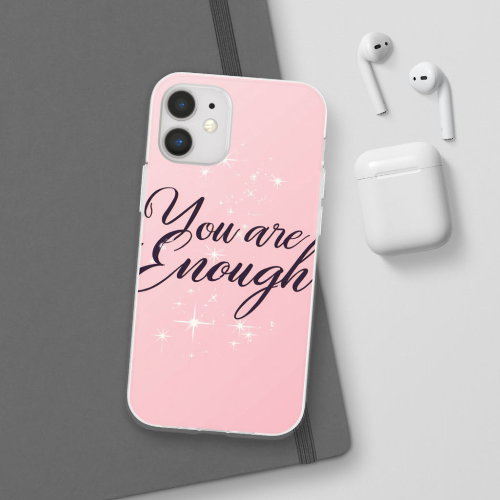 You Are Enough Pink Glitter Phone Case — Protective Flexi Case for iPhone & Android