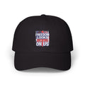 Dad Cap — "Freedom Looks On Us" Patriotic American Flag Baseball Hat