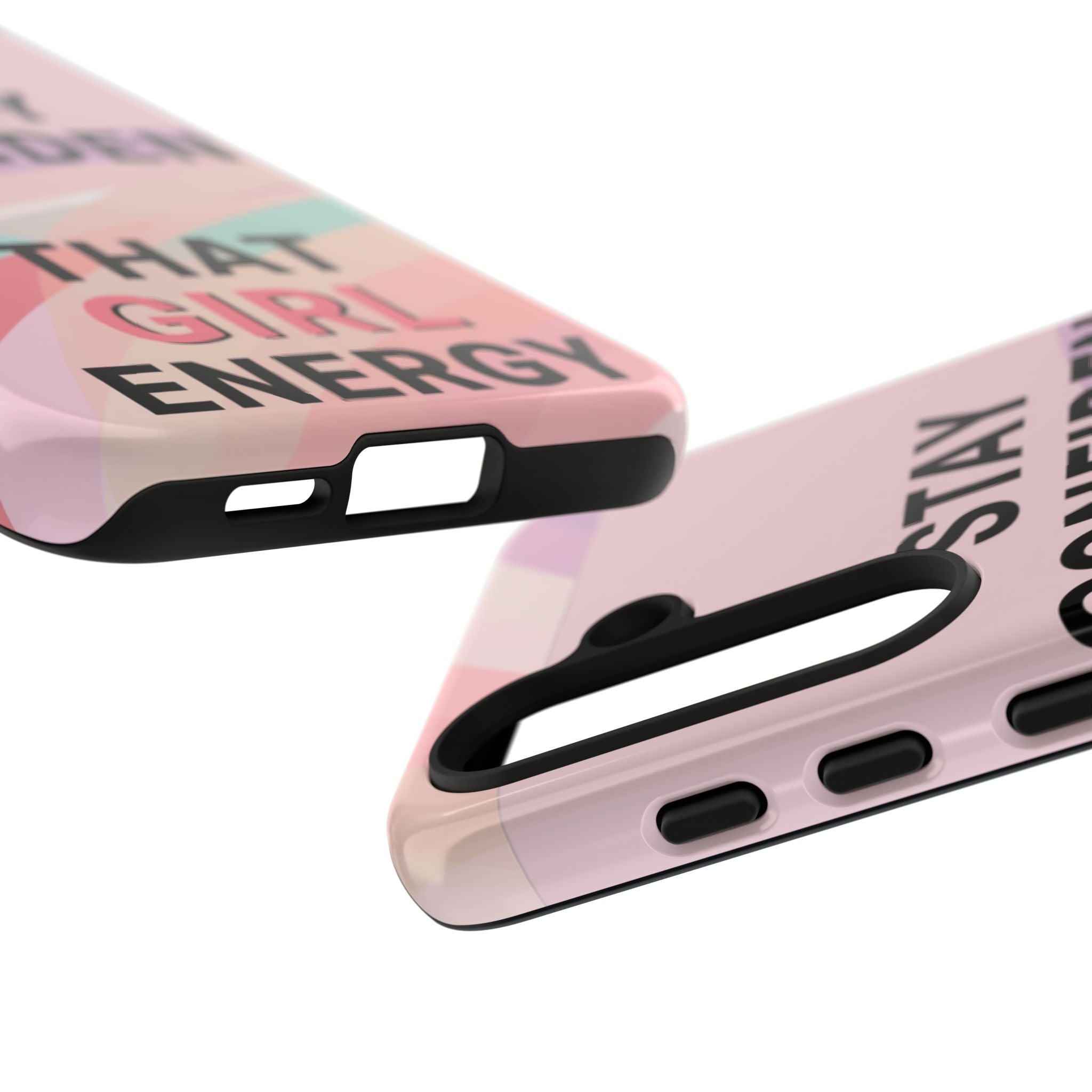 Phone Case - "Stay Confident That Girl Energy" Pink Motivational Protective Case