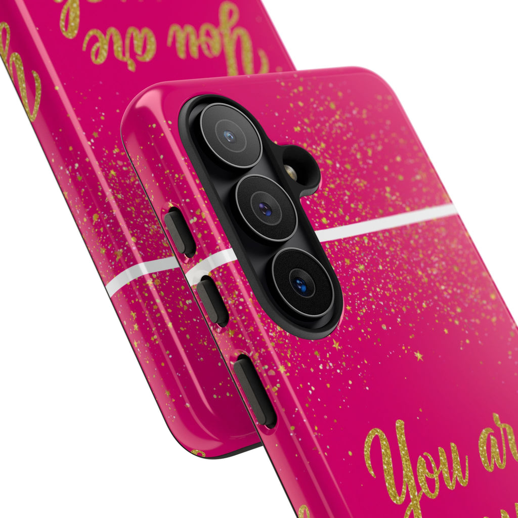 You Are Enough Phone Case — Pink Glitter Inspirational Tough Case