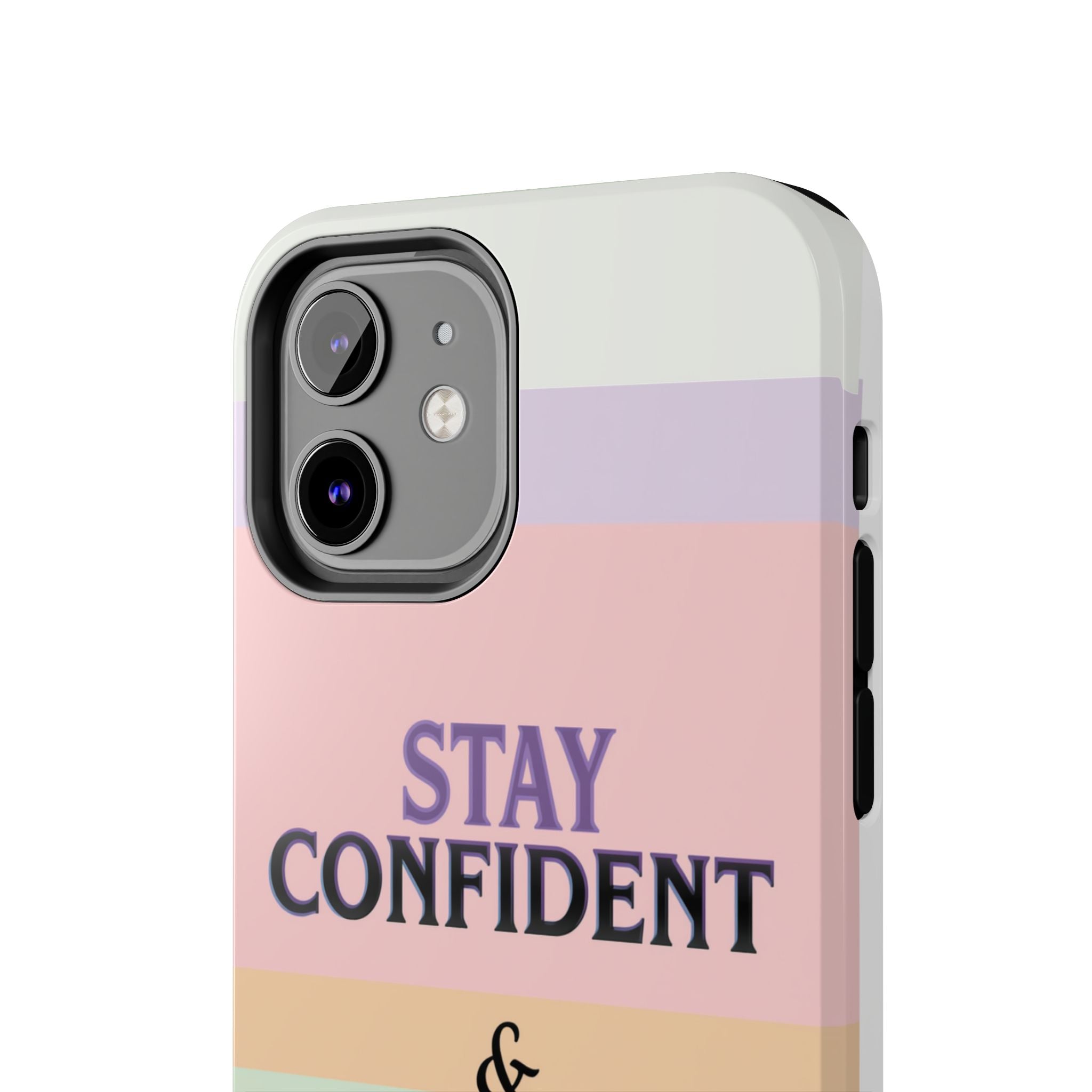 Stay Confident Tough Phone Case — That Girl / Girl Energy Pastel Protective Cover