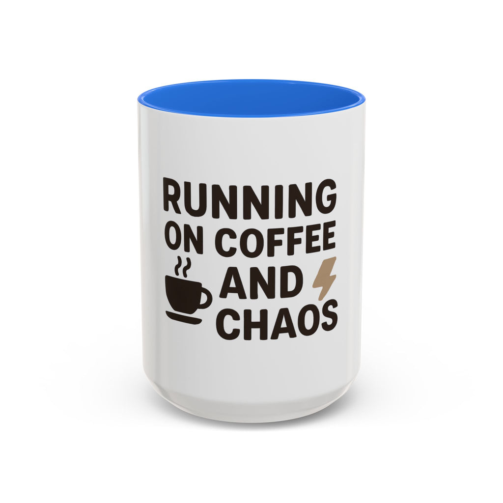 Running on Coffee and Chaos Mug (11oz/15oz) — Funny Coffee Cup for Busy Moms & Professionals
