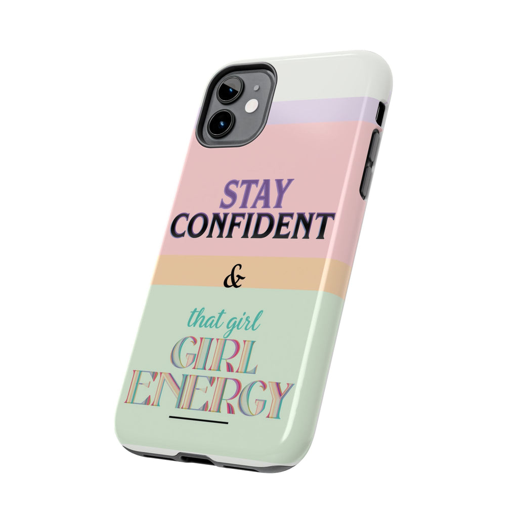 Stay Confident Tough Phone Case — That Girl / Girl Energy Pastel Protective Cover