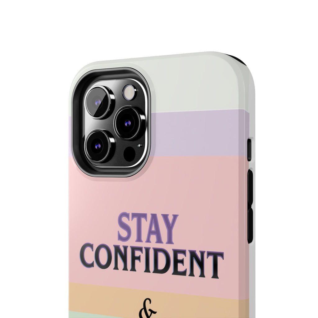 Stay Confident Tough Phone Case — That Girl / Girl Energy Pastel Protective Cover