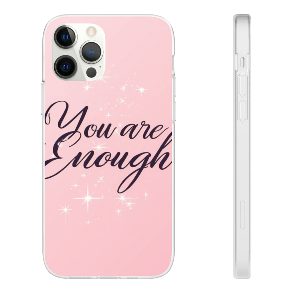 You Are Enough Pink Glitter Phone Case — Protective Flexi Case for iPhone & Android