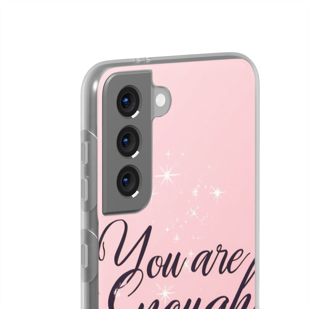 You Are Enough Pink Glitter Phone Case — Protective Flexi Case for iPhone & Android