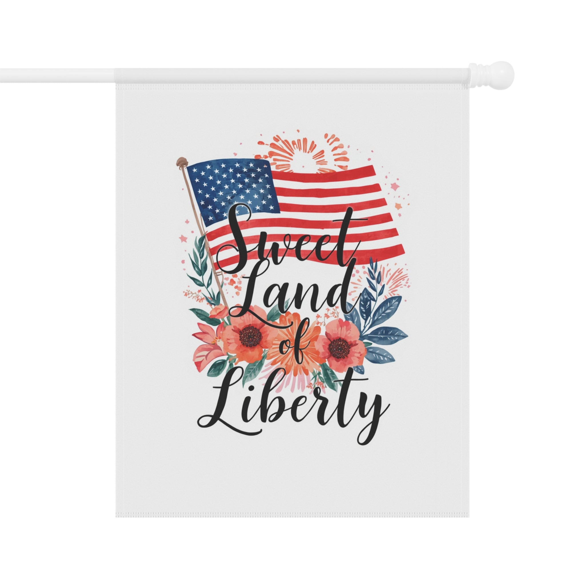 Patriotic Floral 'Sweet Land of Liberty' Garden Flag