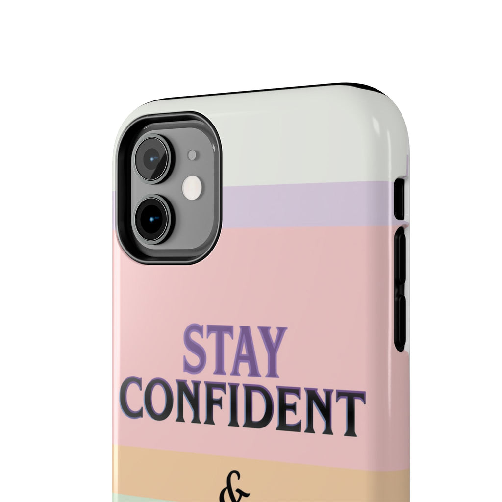 Stay Confident Tough Phone Case — That Girl / Girl Energy Pastel Protective Cover