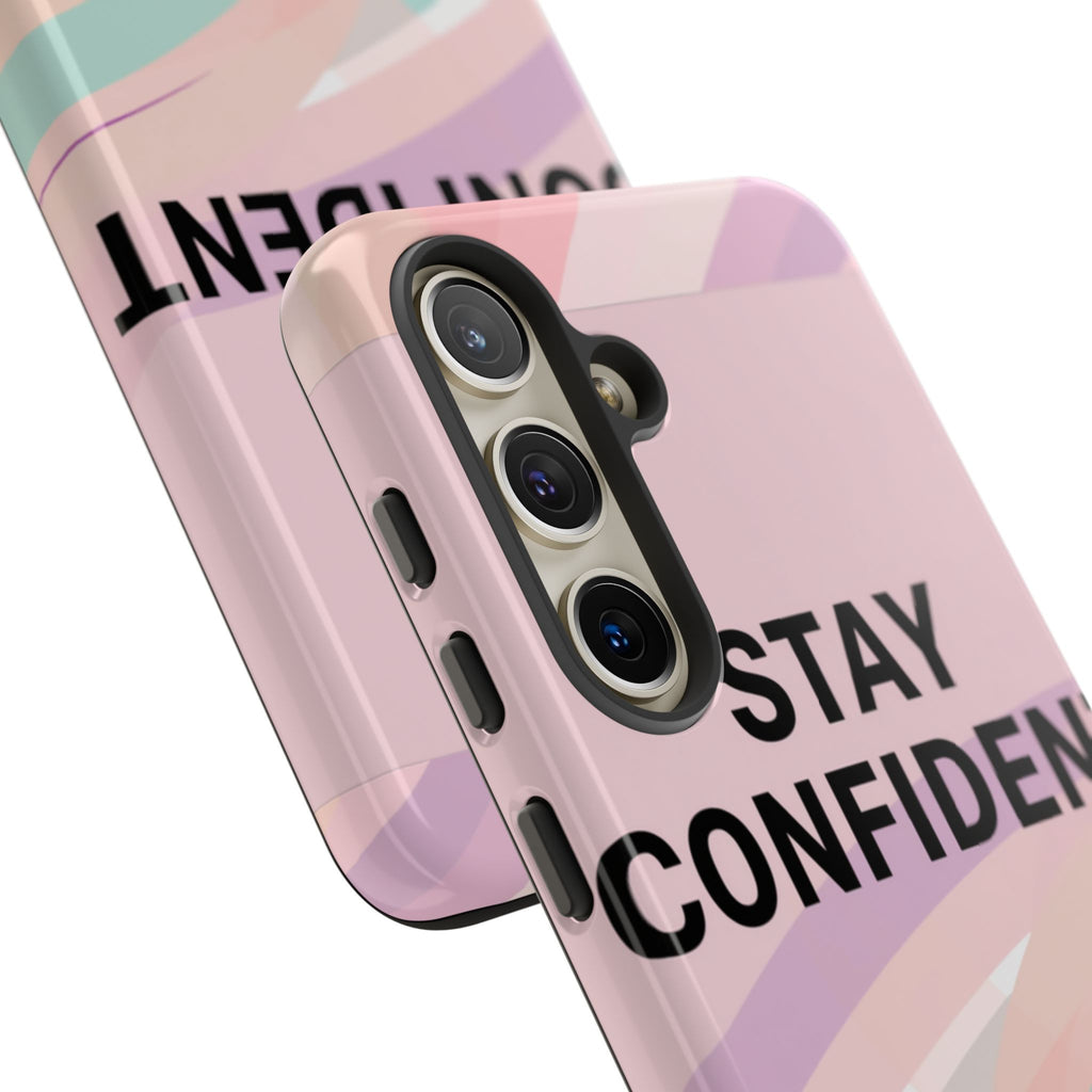 Phone Case - "Stay Confident That Girl Energy" Pink Motivational Protective Case