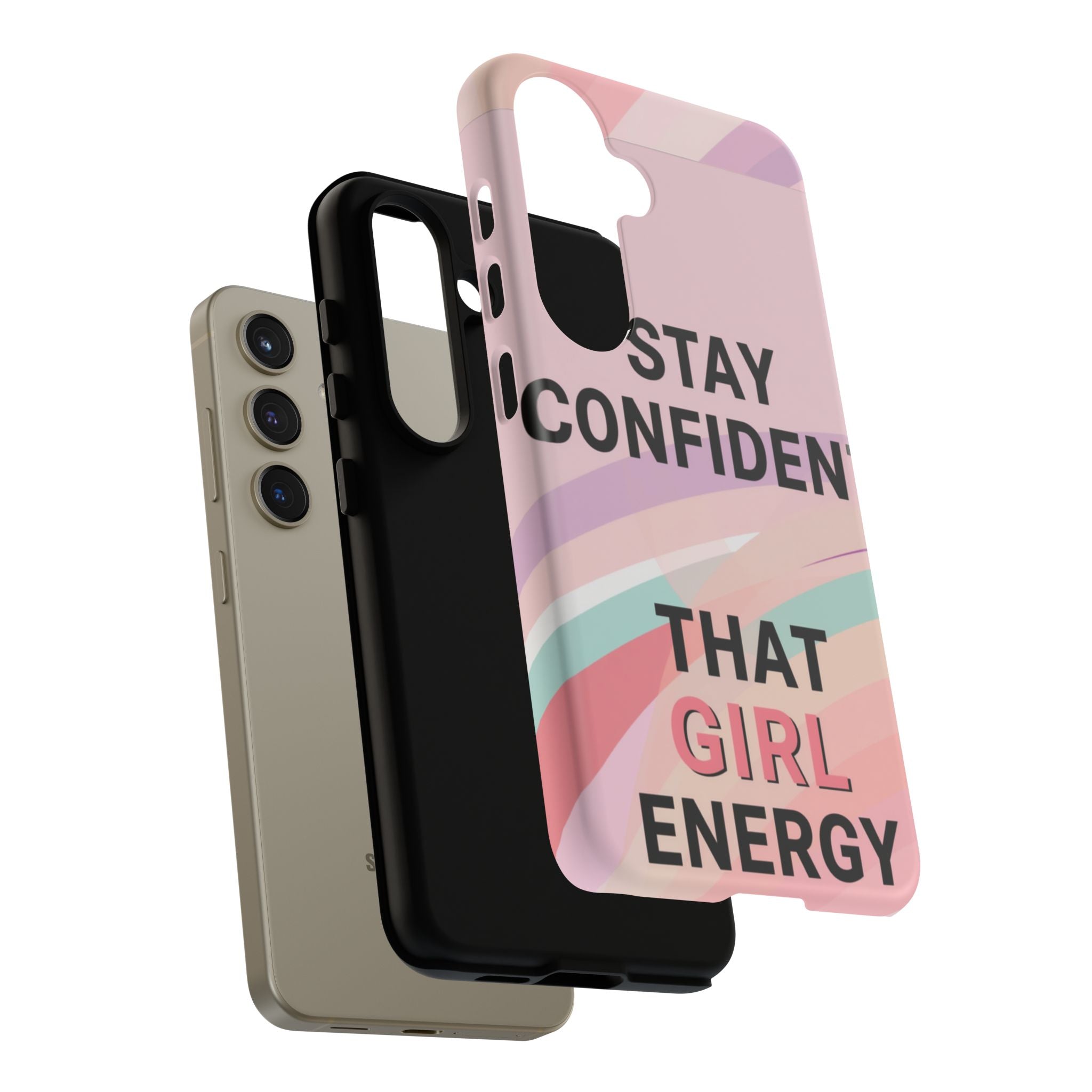 Phone Case - "Stay Confident That Girl Energy" Pink Motivational Protective Case