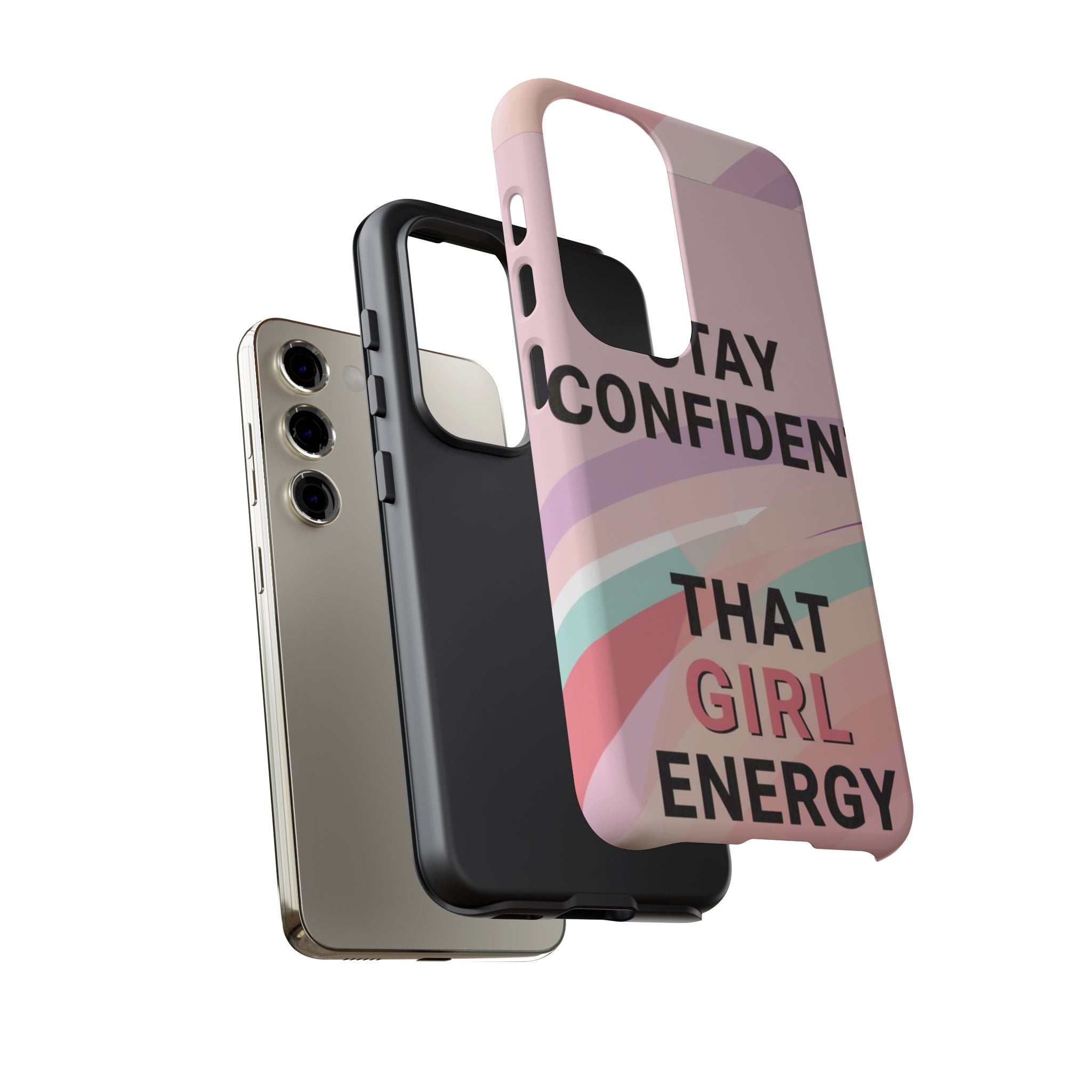 Phone Case - "Stay Confident That Girl Energy" Pink Motivational Protective Case