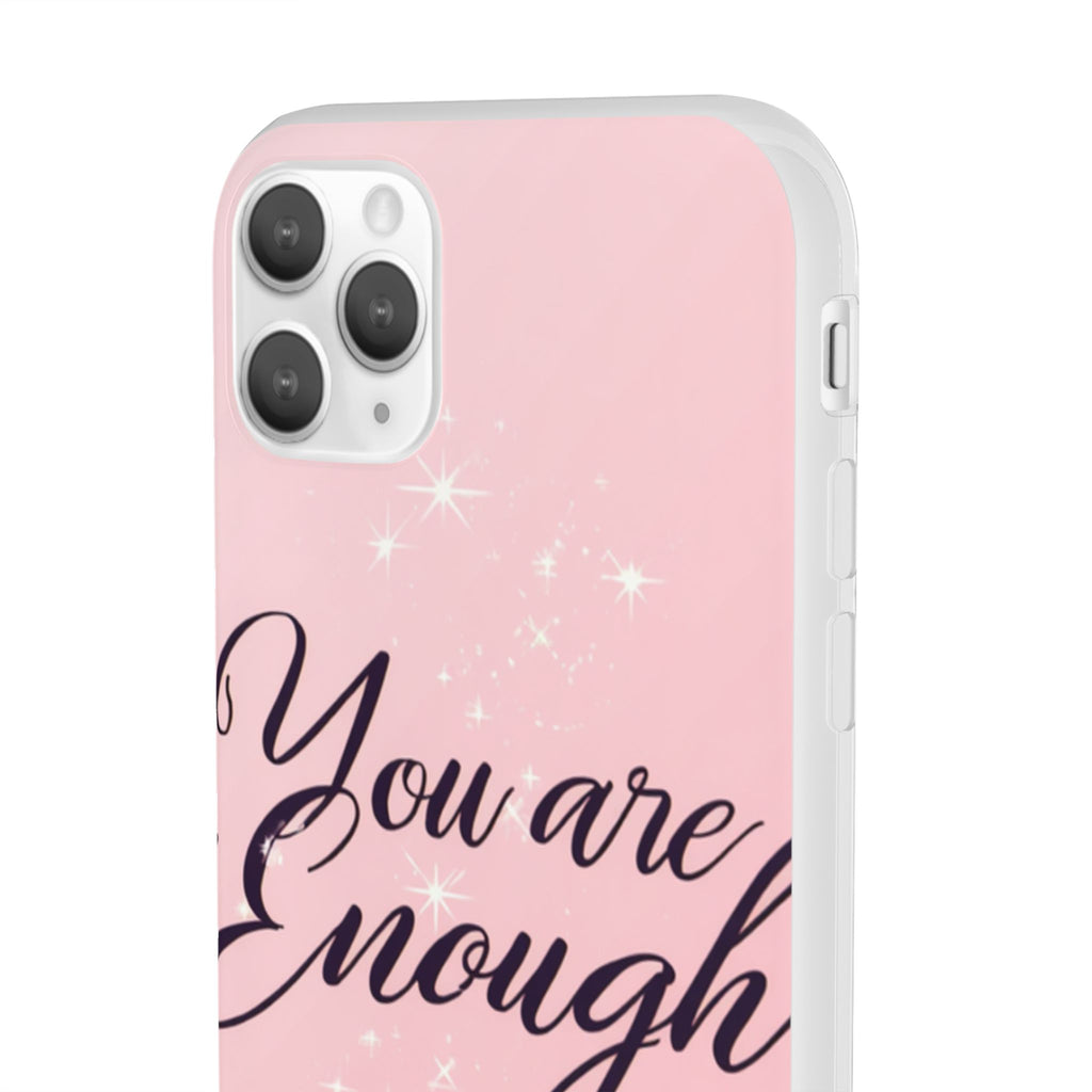 You Are Enough Pink Glitter Phone Case — Protective Flexi Case for iPhone & Android