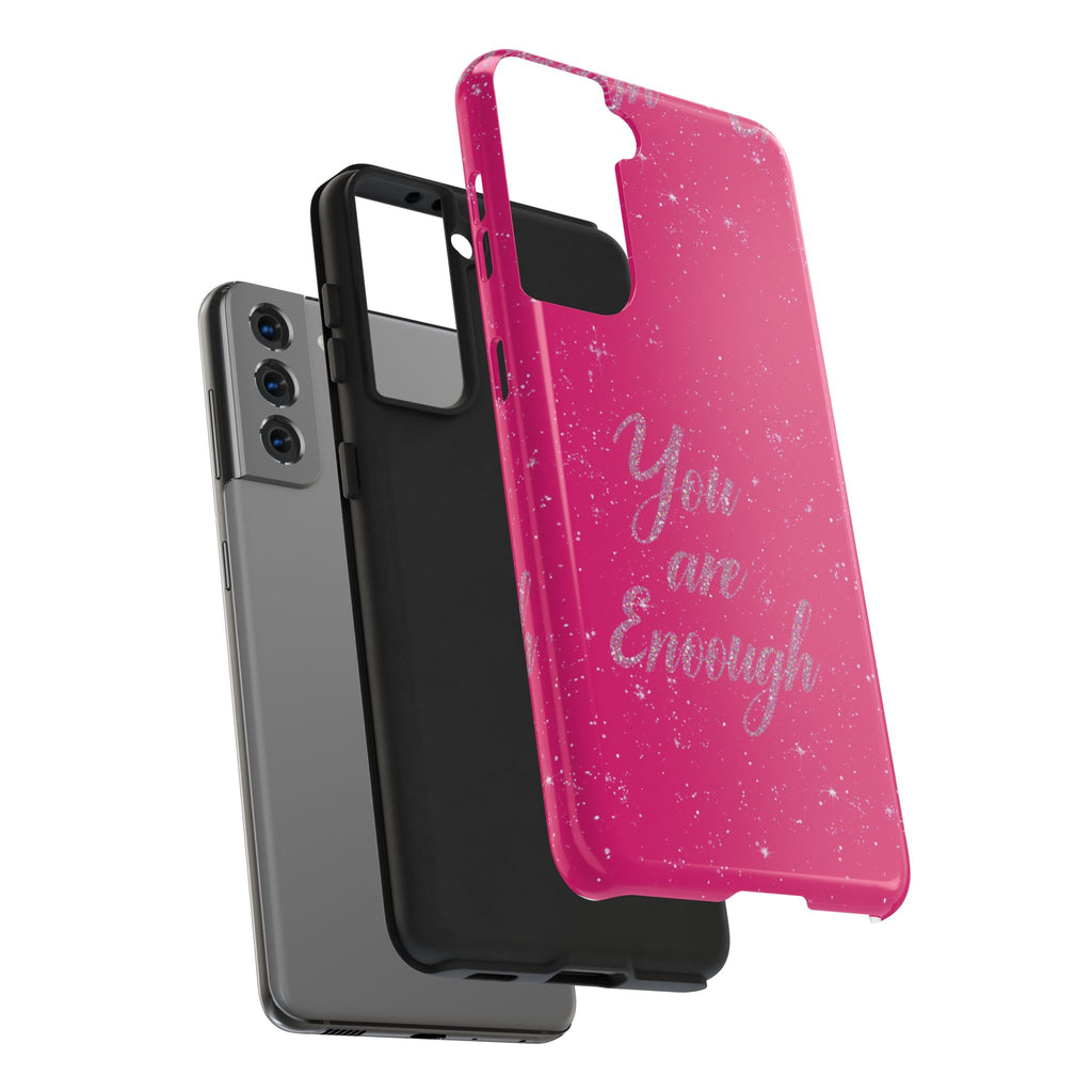 You Are Enough Tough Phone Case — Glitter Pink Protective Phone Cover