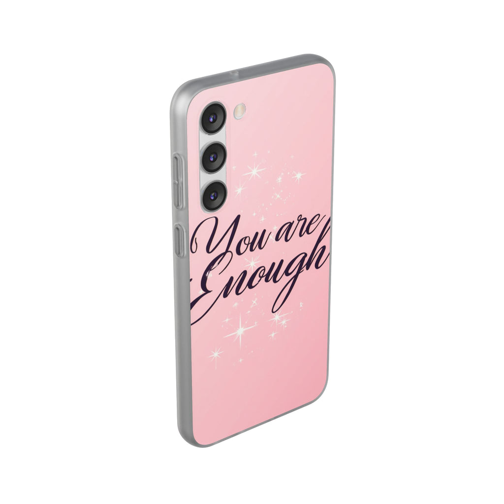 You Are Enough Pink Glitter Phone Case — Protective Flexi Case for iPhone & Android