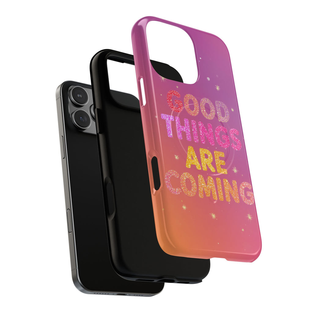Phone Case — “Good Things Are Coming” Motivational Tough Magnetic Phone Case