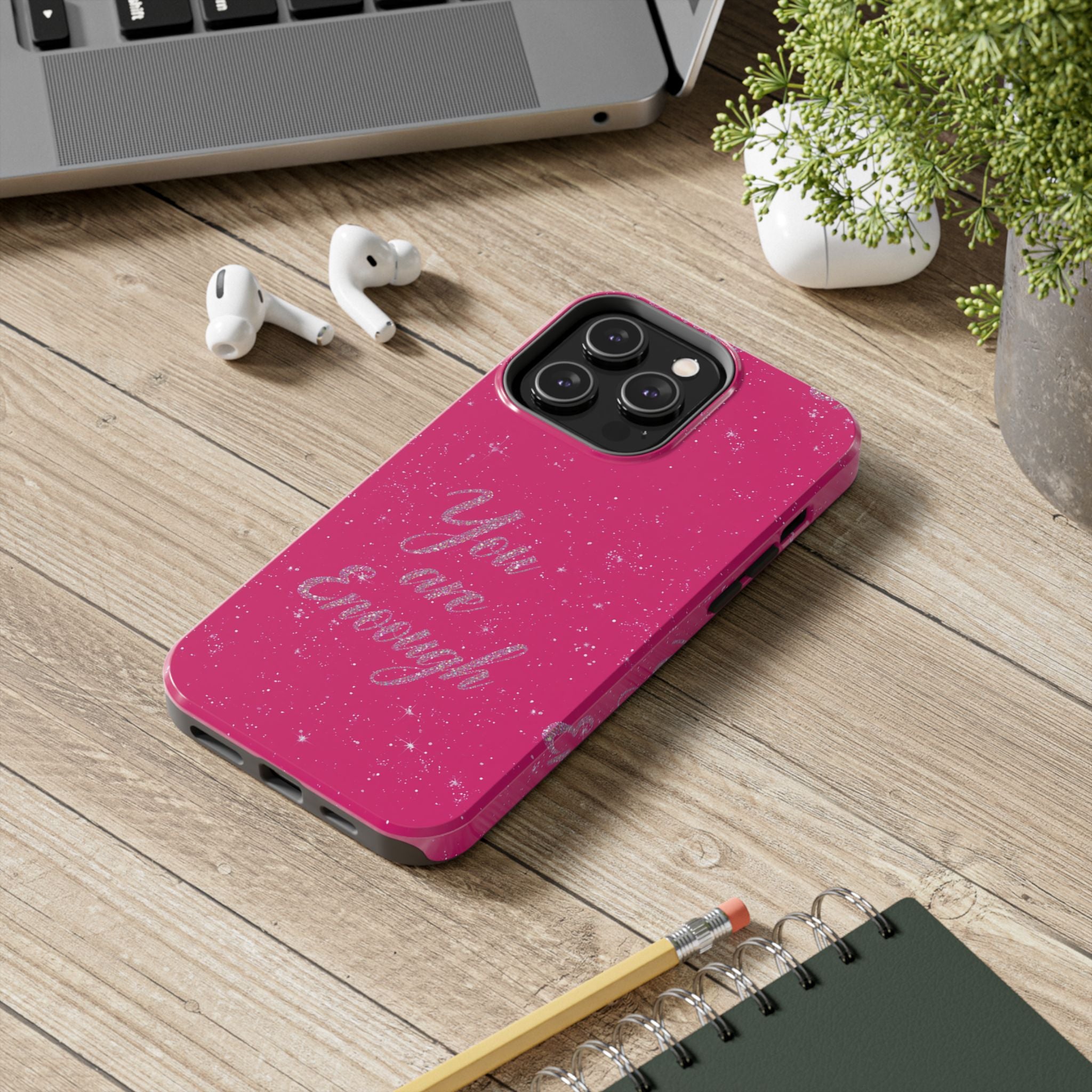 You Are Enough Tough Phone Case — Glitter Pink Protective Phone Cover