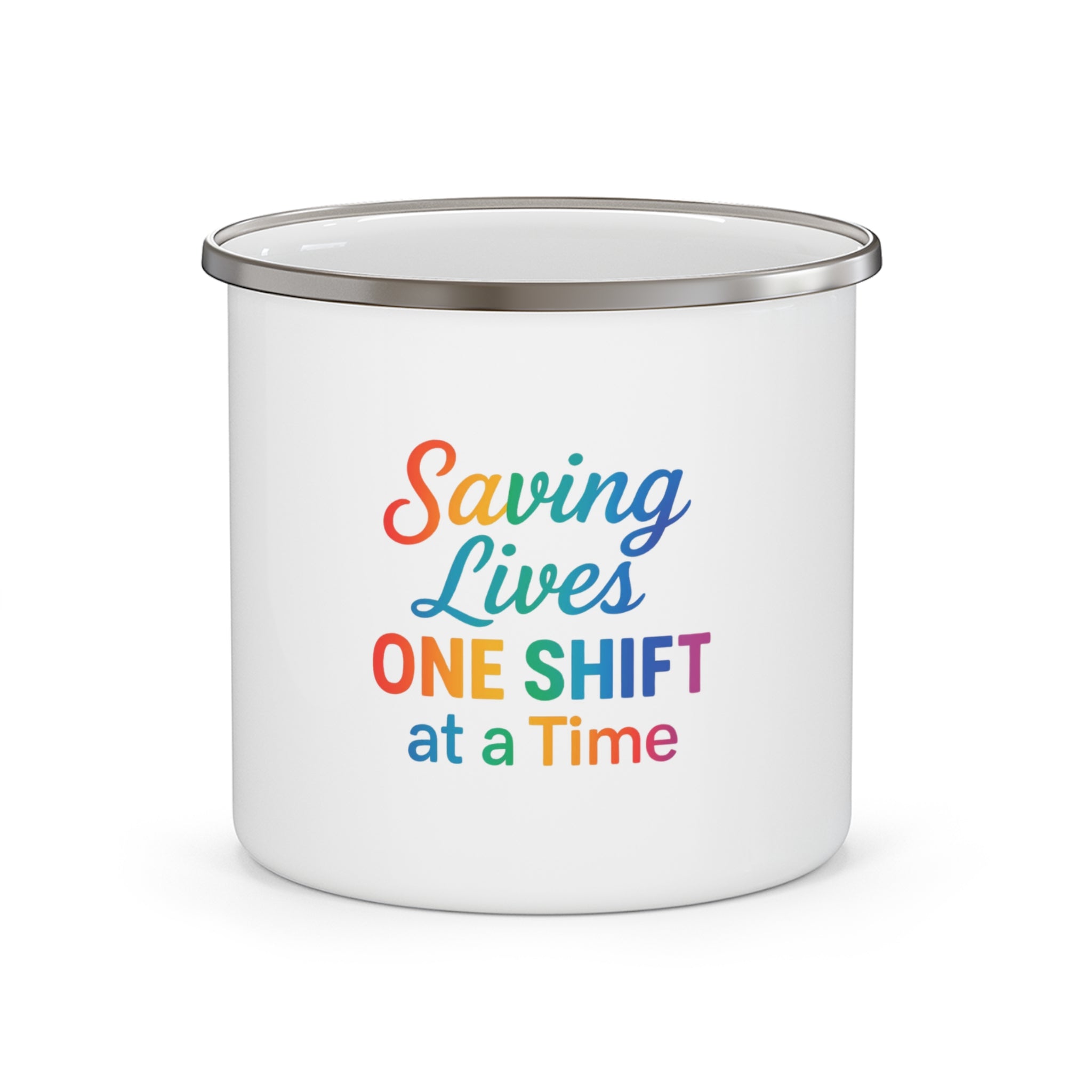 Enamel Camping Mug – "Saving Lives One Shift at a Time" Colorful Nurse & Healthcare Gift
