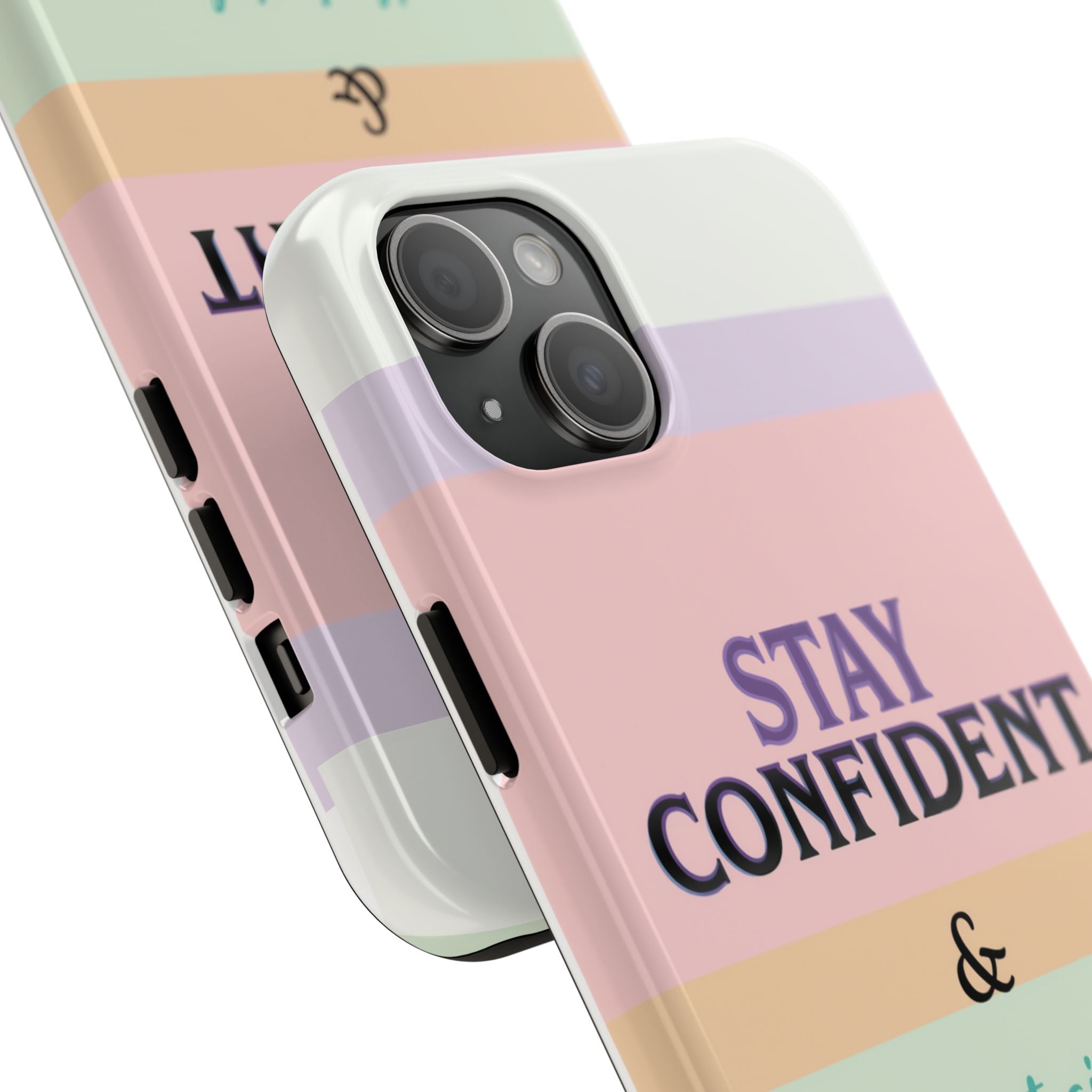 Stay Confident Tough Phone Case — That Girl / Girl Energy Pastel Protective Cover
