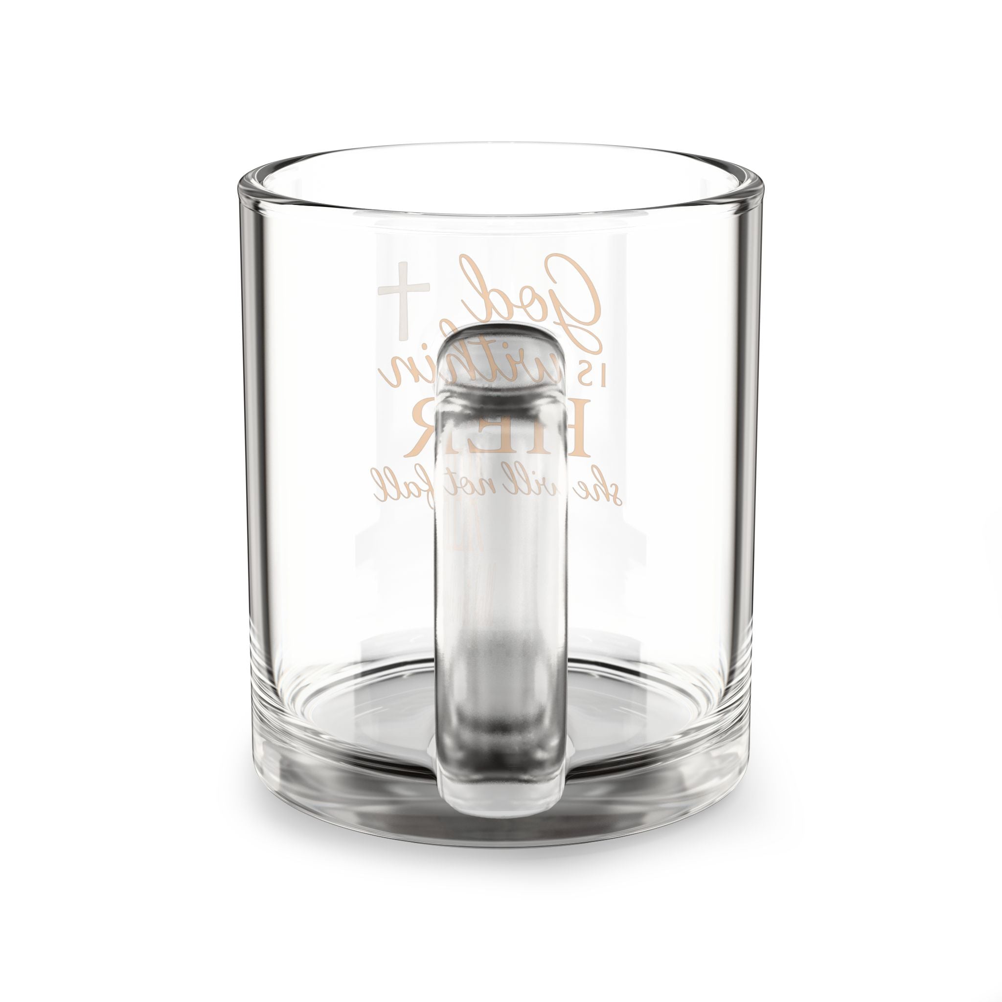 Glass Mug — "God Is Within Her" Inspirational Christian Coffee Cup (10oz)
