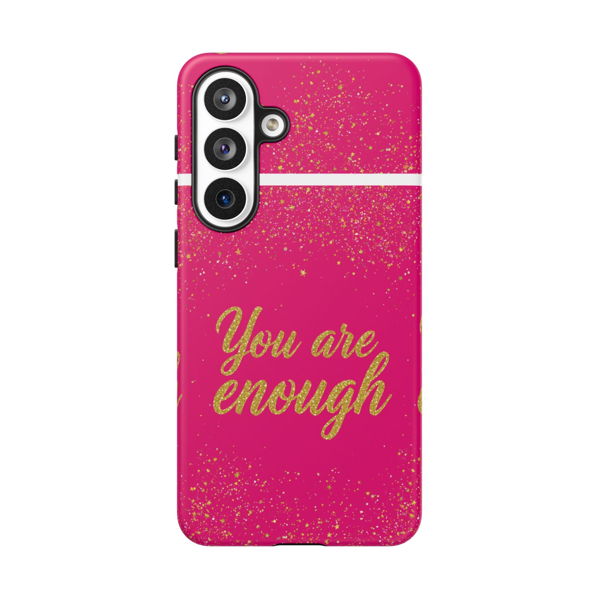 You Are Enough Phone Case — Pink Glitter Inspirational Tough Case