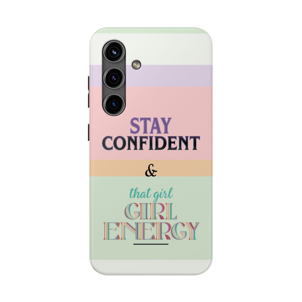 Stay Confident Tough Phone Case — That Girl / Girl Energy Pastel Protective Cover