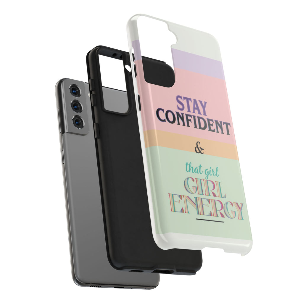 Stay Confident Tough Phone Case — That Girl / Girl Energy Pastel Protective Cover