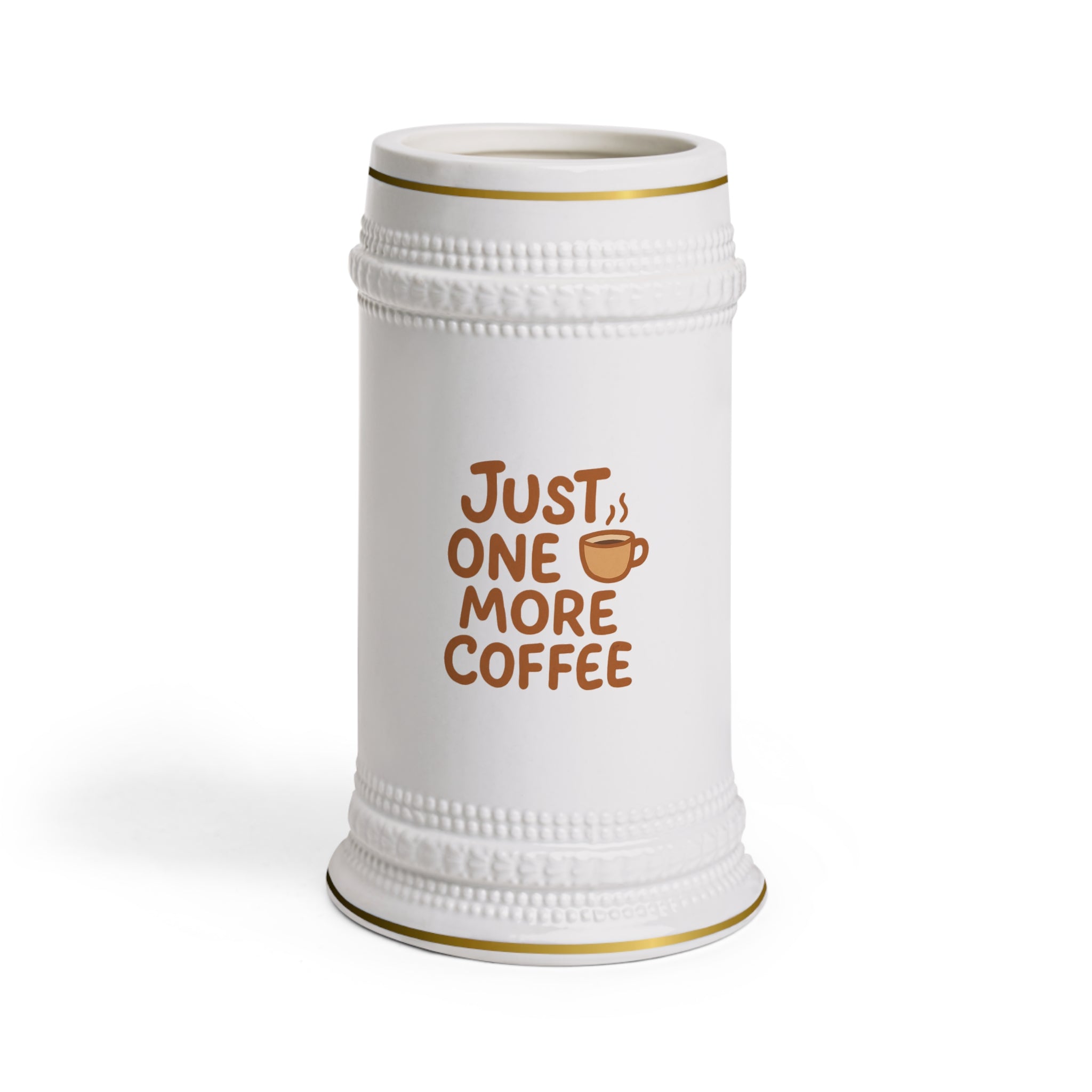 Coffee Stein Mug – “Just One More Coffee” Ceramic Beer Stein for Coffee Lovers