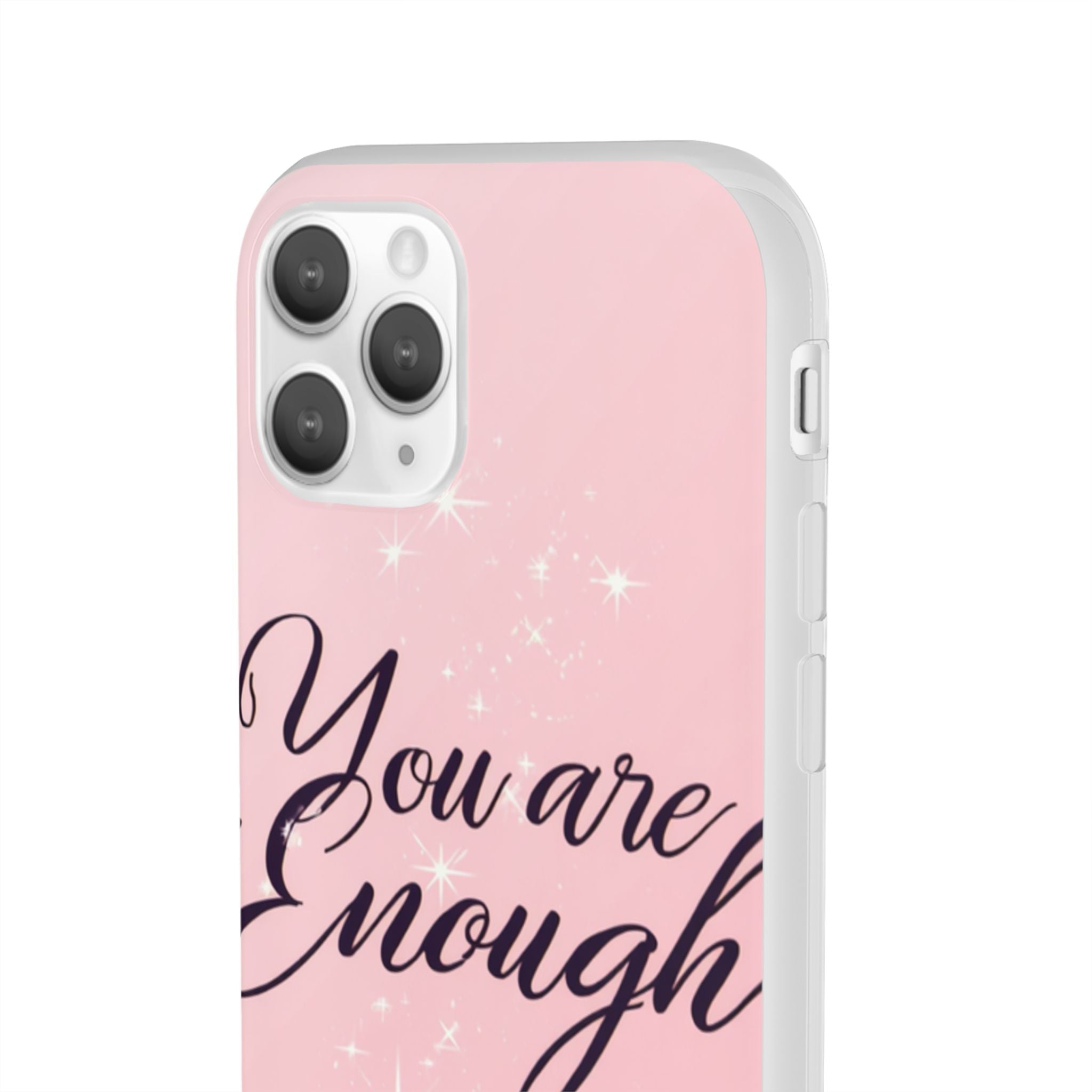 You Are Enough Pink Glitter Phone Case — Protective Flexi Case for iPhone & Android
