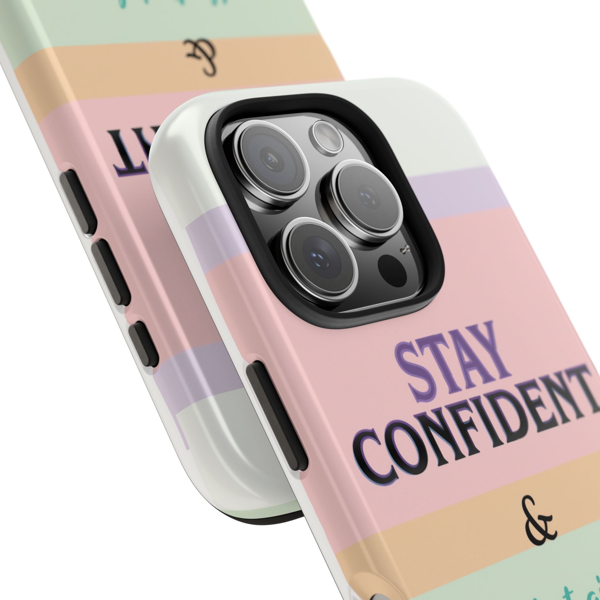 Stay Confident Tough Phone Case — That Girl / Girl Energy Pastel Protective Cover