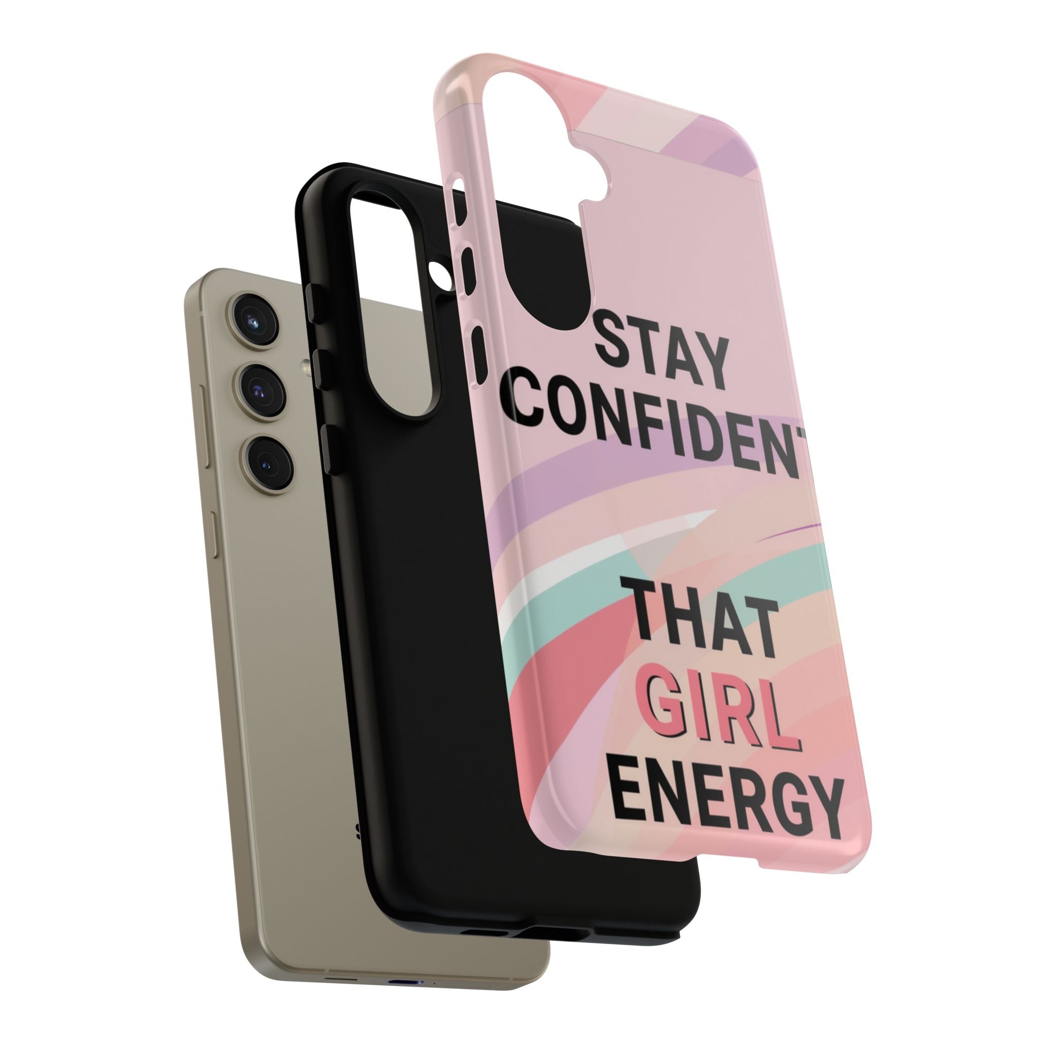Phone Case - "Stay Confident That Girl Energy" Pink Motivational Protective Case