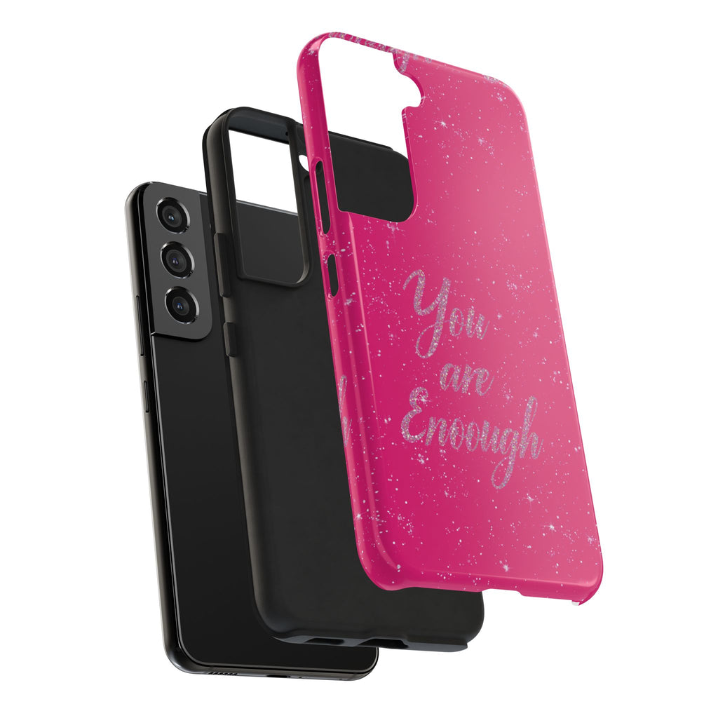 You Are Enough Tough Phone Case — Glitter Pink Protective Phone Cover