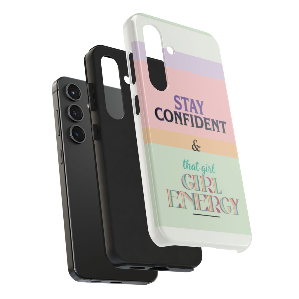 Stay Confident Tough Phone Case — That Girl / Girl Energy Pastel Protective Cover