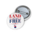 Freedom Looks Good on Us — Patriotic Pin Button