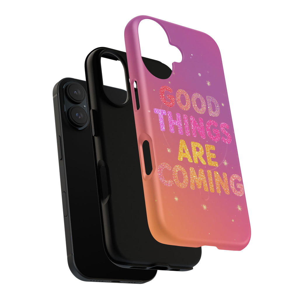 Phone Case — “Good Things Are Coming” Motivational Tough Magnetic Phone Case